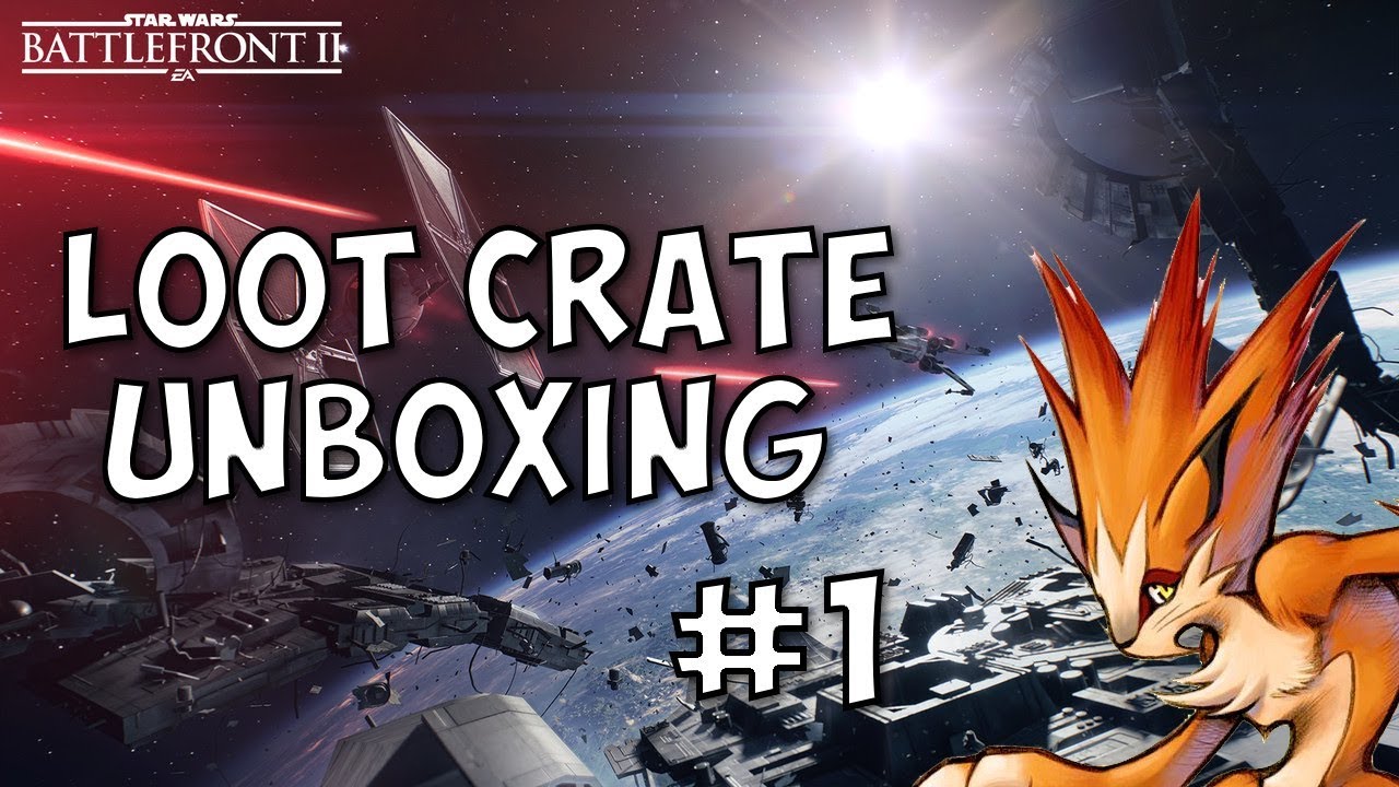 Star Wars Battlefront 2 Loot Crate Opening 1 YouTube