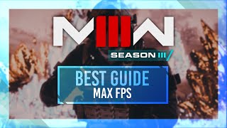 BEST Optimization Guide | MW3 Season 3 | Max FPS | Best Settings