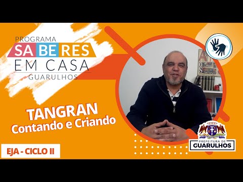 Tangran: Contando e Criando - EJA Ciclo II