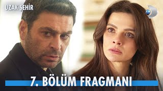 Thumbnail for Uzak Şehir 7. Bölüm Fragmanı | Alya için eziyet yeni başlıyor!