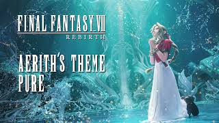Aerith's Theme | Pure | Final Fantasy VII Rebirth Soundtrack