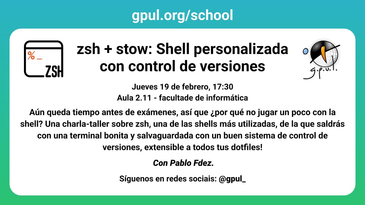 GPUL School - zsh + stow: Shell personalizada con control de versiones ...