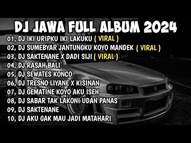 DJ JAWA FULL ALBUM VIRAL TIKTOK TERBARU 2024 || DJ IKI URIPKU IKI LAKUKU OPO URUSANMU class=