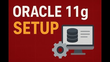 Database Systems Full Course – Oracle 11g Setup Tutorial