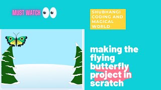 making the flying butterfly project in scratch | scratch tutorial