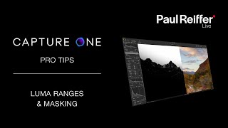 Capture One Pro Tips - Luma Ranges & Advanced Masking