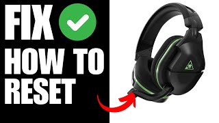 How To Reset Turtle Beach Stealth 600 Gen 2 XBox Headset