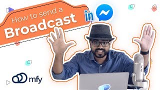 How To Send A Facebook Messenger Broadcast Using Mfy