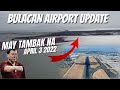 TINAMBAKAN NA! &#39;&#39;BULACAN AIRPORT&#39;&#39; UPDATE APRIL 3 2022 DUTERTE PROJECT BUILD BUILD