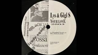 Lys & Gigi S Your Love 2003