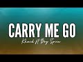 Khaid - Carry Me Go Ft Boy Spice (Lyrics)