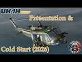 UH-1H Huey (2026) présentation &amp; Cold Start tuto N°1.