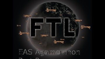 FTL: Faster Than Light with Commentary-  EAS Agamemnon Part #2