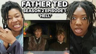 Father Ted Season 2 Episode 1 Hell | AMERICAN MOTHER DAUGHTER FIRST TIME WATCHING Reaction