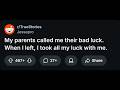 My Parents Called Me Their Bad Luck. When I Left, I Took All My Luck With Me - Full Reddit Story