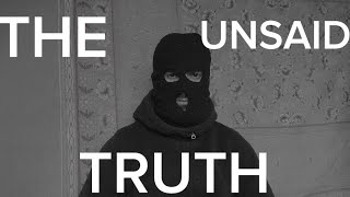 THE UNSAID TRUTH ABOUT LIFE