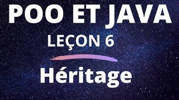 JAVA Leçon 6 #  Héritage (partie 1)
