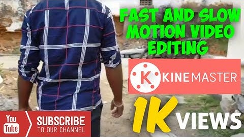 Slow Fast Motion Video Editing in kinemaster in 2020 (தமிழில் )/fast and slow motion video app/