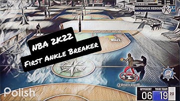 NBA 2K22 - THE FIRST ANKLE BREAKER