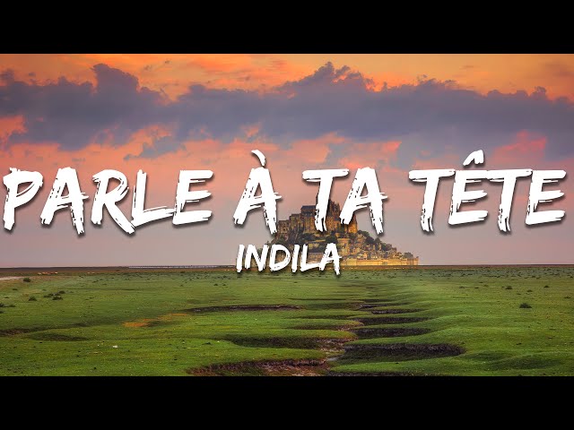 Indila - Parle à ta tête (Paroles/Lyrics)
