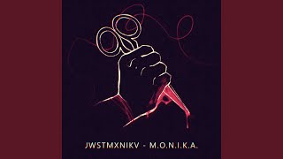 M.O.N.I.K.A - JWSTMXNIKV