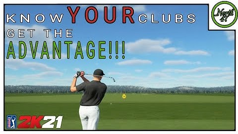 PGA TOUR 2K21 | Get The ADVANTAGE!! | Know YOUR Clubs & EVERY Shot | TIPS