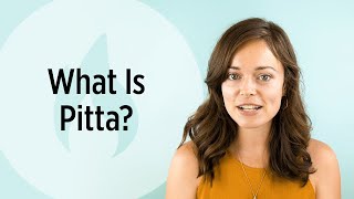 What Is Pitta? Ayurveda Explained