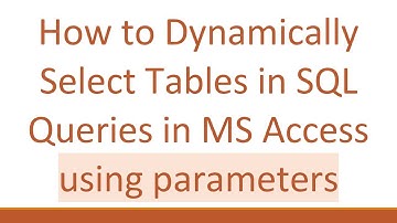 How to Dynamically Select Tables in SQL Queries in MS Access using parameters