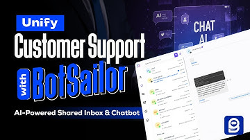 Unify Customer Support with BotSailor | AI-Powered Shared Inbox & Chatbot