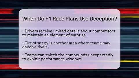 When Do F1 Race Plans Use Deception? - Pole Position Experts