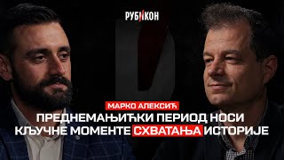 картинка: Marko Aleksić — Prednеmanjićki period nosi ključne momente shvatanja istorije / Rubikon podkast 83