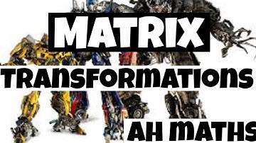 Introduction To Matrix Transformations | Advanced Higher Maths