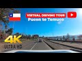 Manejando desde Pucon a Temuco - Virtual Driving Tour | 🇨🇱 | 4K UHD 60fps