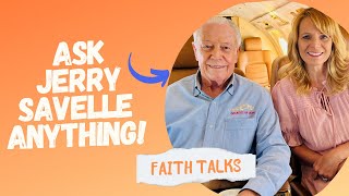 Ask Jerry Savelle Anything! Faith Talks with Jerriann Savelle **Show 36**