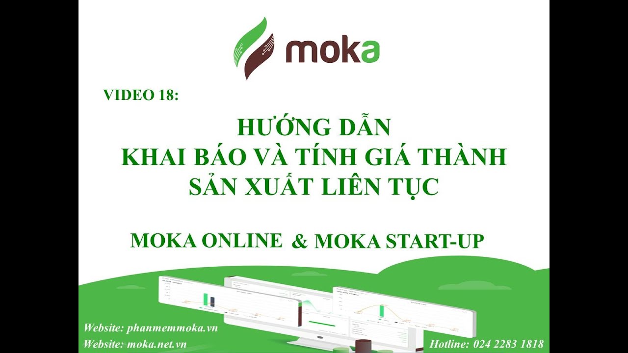 Video 18: Hướng dẫn Tính giá thành Sản xuất liên tục trên phần mềm kế toán MOKA STARTUP, MOKA ONLINE