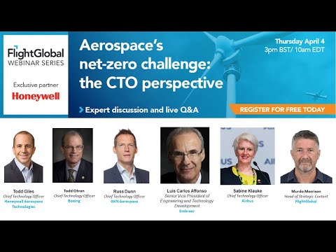 FlightGlobal webinar - Aerospace’s net-zero challenge: the CTO perspective - video from Flightglobal
