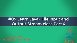 #05 Learn Java- File lnput and Output Stream class Part 4