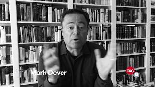 Memories of T4G - Mark Dever
