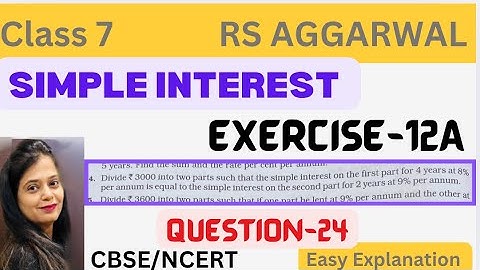 SIMPLE INTEREST - Class 7 Maths - Chapter 12 - Exercise 12A -Question 24 - Rs Aggarwal - CBSE