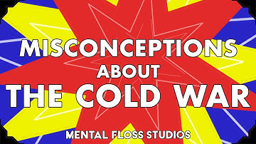 Misconceptions About the Cold War | Mental Floss