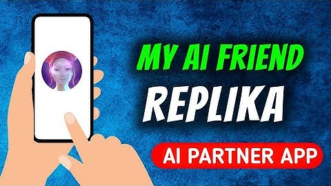 How To Use Replika - My Ai Friend App