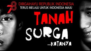 Kami Bangga Menjadi Bangsa Indonesia - Alur Film Tanah Surga Katanya