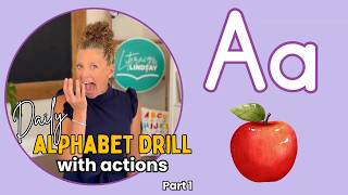 NEW Daily Alphabet Drill- with actions