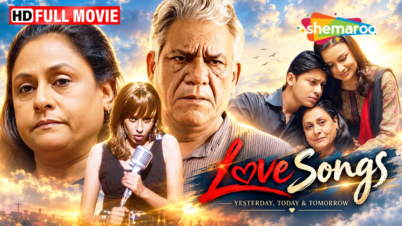Lovesongs: Yesterday, Today & Tomorrow | FULL MOVIE (HD) |  Jaya Bachchan, Om Puri, Mallika Sarabhai