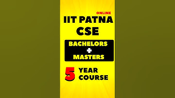 IIT Patna Online Course | Bs & Ms Dual Degree #iitpatna #shortsfeed