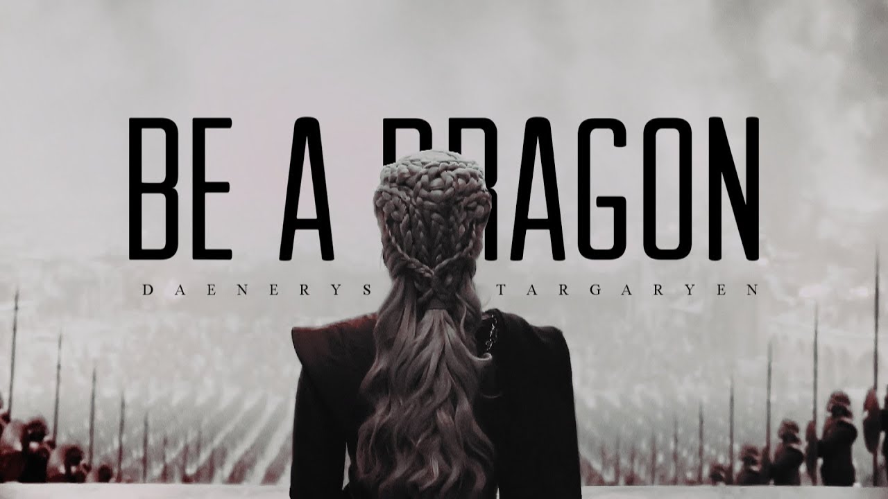 Daenerys Targaryen Be A Dragon 8x05 Youtube