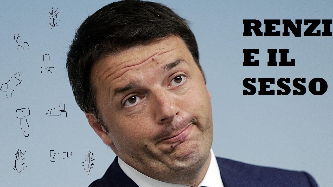 Matteo Renzi e il sesso - YouTube