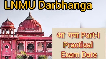 LNMU Darbhanga  आ गया Part-I  Practical Exam Date #LNMUStudentsUpdate