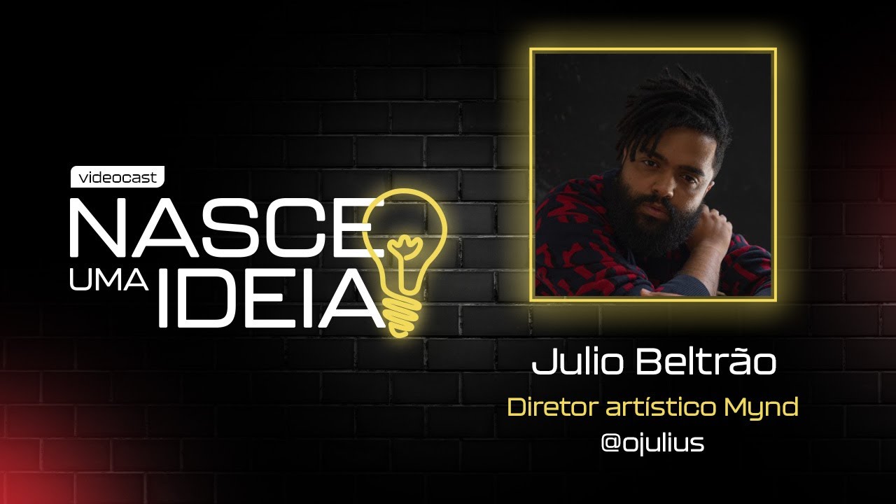 Nasce uma Ideia: Entrevista com Julio Beltrão