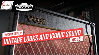 Does the VOX AC15 Tube Amp live up to its reputation?